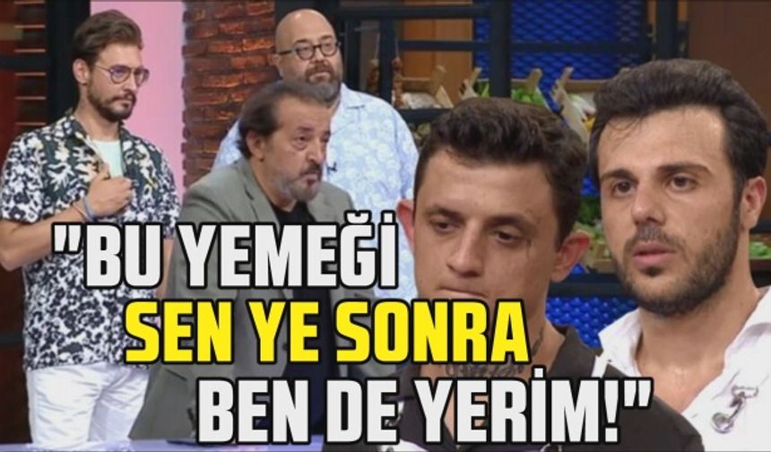 MasterChef'te şefler sunulan yemeği yiyemedi! "Sen ye, ben de yiyeceğim!"