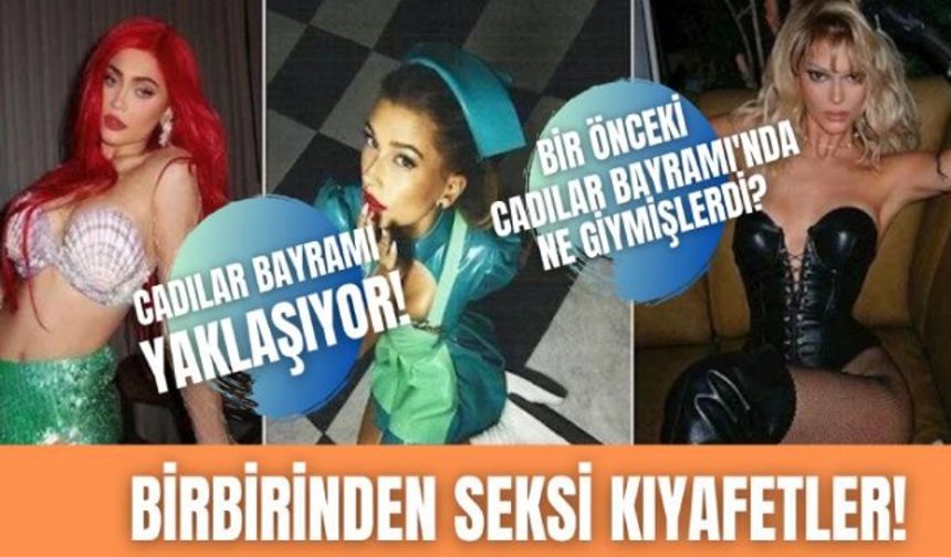 Cadılar Bayramı yaklaşıyor! Ünlüler seksi kıyafetleriyle birbirleriyle yarışacak!