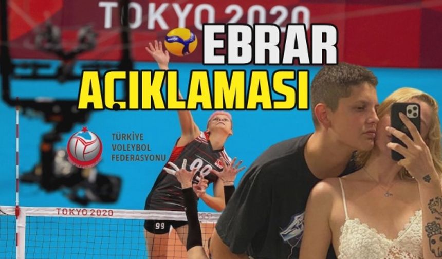 Türkiye Voleybol Fedarasyonu Ebrar'a sahip çıktı