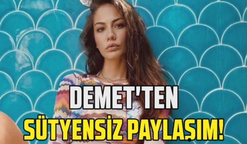 Demet Özdemir'den sütyensiz paylaşım!