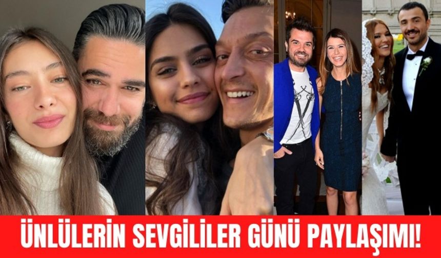 Ünlülerin romantik 14 Şubat Sevgililer Günü paylaşımları!