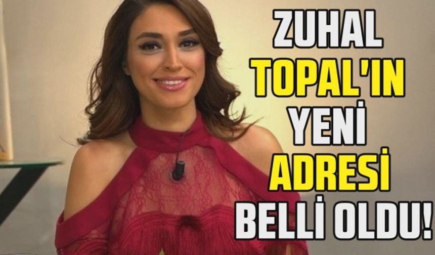 Fox TV ile sözleşmesi feshedilen Zuhal Topal'ın yeni adresi belli oldu!