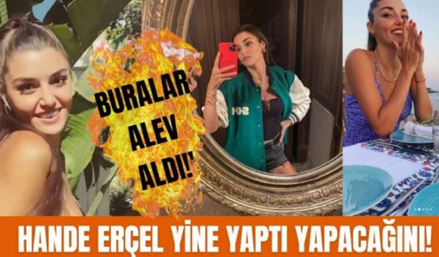 Hande Erçel Instagram hesabından paylaştıkları fotoğraflarla beğeni rekoruna koşuyor!