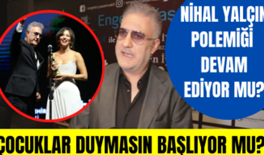 Tamer Karadağlı ve Nihal Yalçın arasındaki polemik devam ediyor mu? Çocuklar Duymasın başlıyor mu?