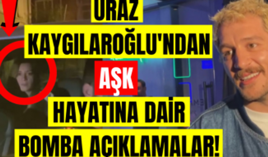 Üç Kuruş dizisinin başrol oyuncusu Uraz Kaygılaroğlu'nun aşk hayatında son durum ne?