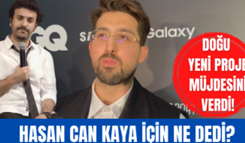 Doğu Demirkol meslektaşı Hasan Can Kaya için neler söyledi? Yeni projesini müjdeledi!