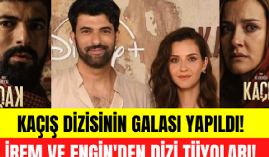 DisneyPlus'ta yayınlanacak Kaçış dizisinin galası! İrem Helvacıoğlu ve Engin Akyürek'ten tüyolar!