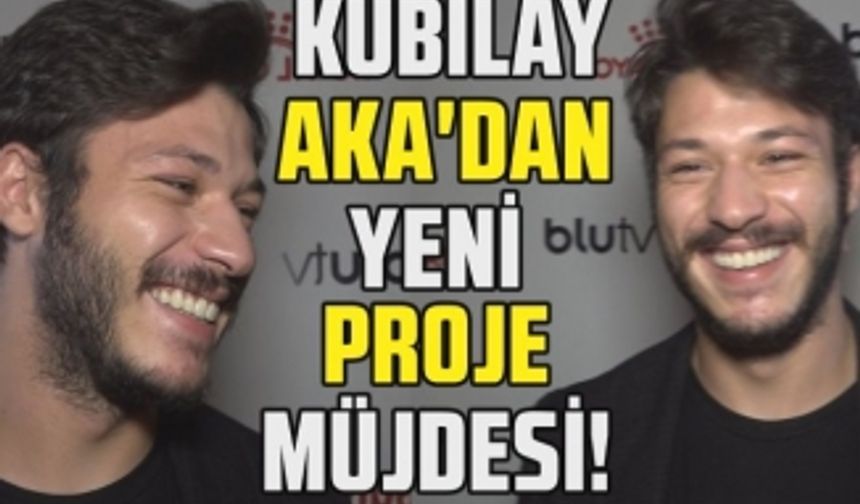 Kubilay Aka'dan yeni proje müjdesi! Ekranlara geri dönüyor...