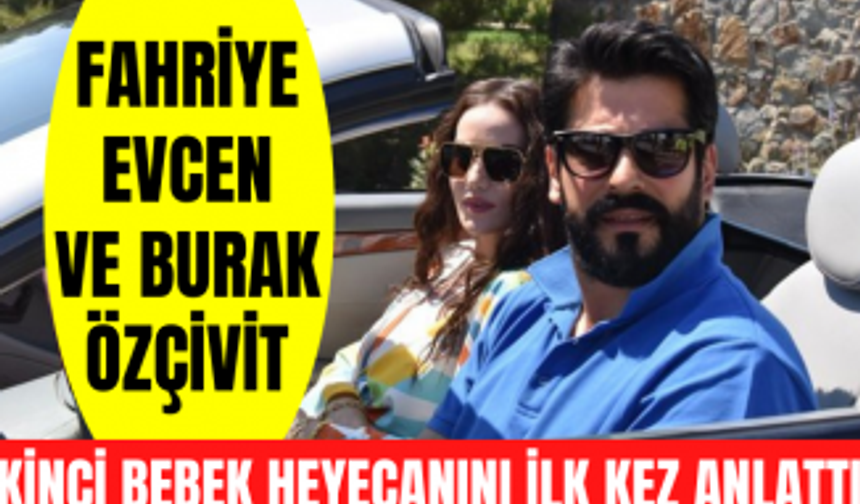 Fahriye Evcen ve Burak Özçivit ikinci çocuk heyecanını anlattı! Fahriye Evcen hamileliği doğruladı!