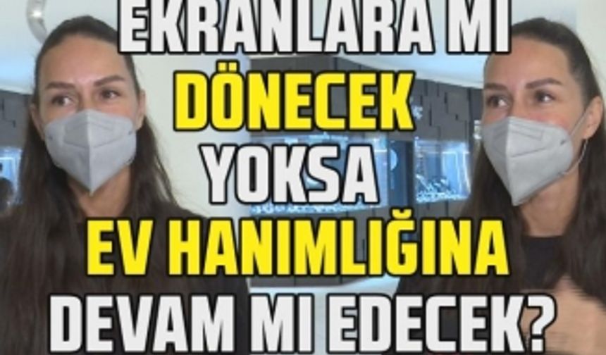 Sosyetik gelin Yasemin Özilhan ekranlara geri mi dönecek yoksa ev hanımlığına devam mı edecek?