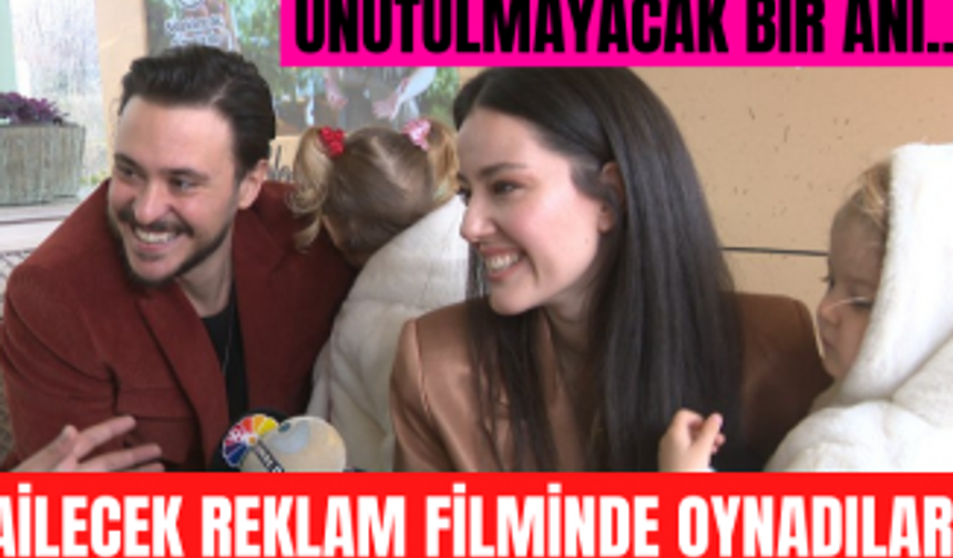 Pelin Akil eşi Anıl Altan ve ikiz kızları ailecek aynı reklamda oynadı!