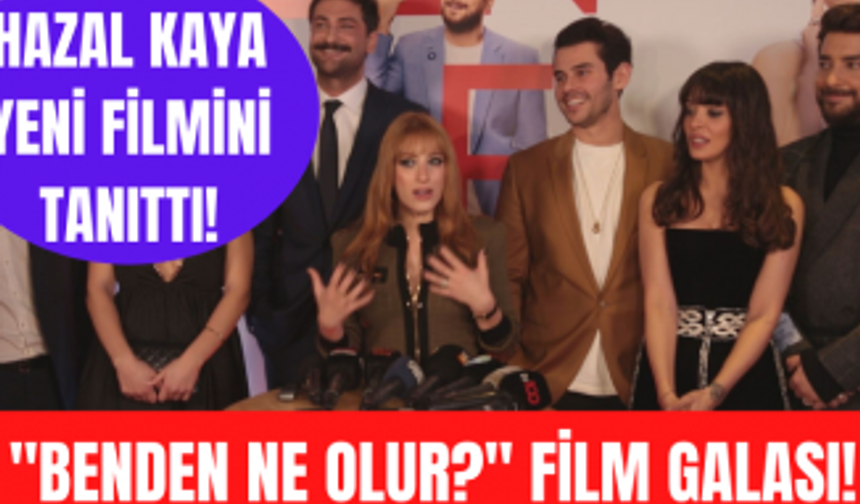 Hazal Kaya - Onur Tuna - Cem Belevi - Selin Şekerci Benden Ne Olur filminin galasında filmi anlattı!