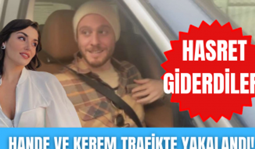 Kerem Bürsin ve Hande Erçel İstanbul trafiğinde! | Bürsin o soruyu duyunca şoförü gaza bastı!