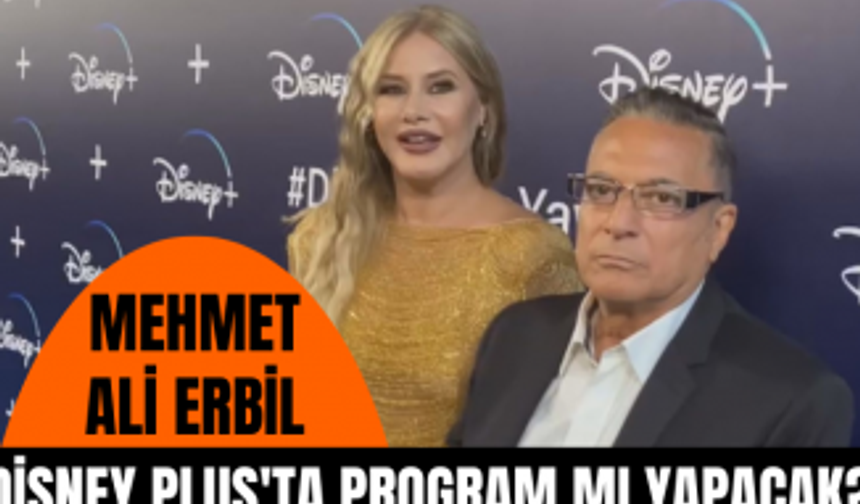 Mehmet Ali Erbil Disney Plus'ta program mı yapacak?