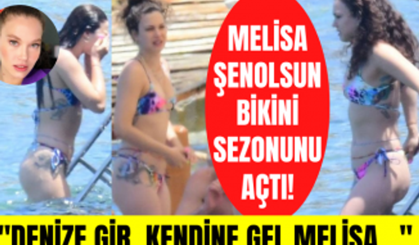 Melisa Şenolsun bikinisini giydi ve tatil sezonunu açtı! Melisa Şenolsun'un tatil keyfi!