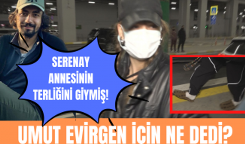 Şahmeran'ın çekimlerinden dönen Serenay Sarıkaya Umut Evirgen için neler söyledi?