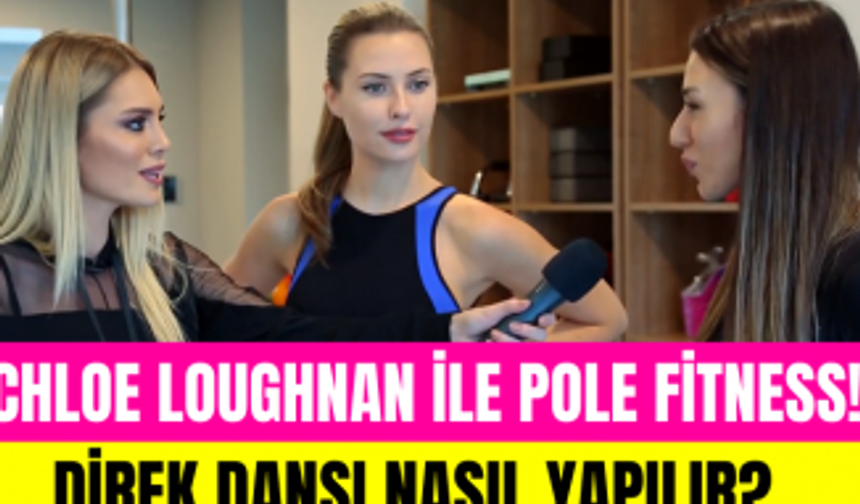 Serdar Ortaç'ın eski eşi Chloe Loughnan ile direk dansı! Pole Fitness nasıl yapılır?