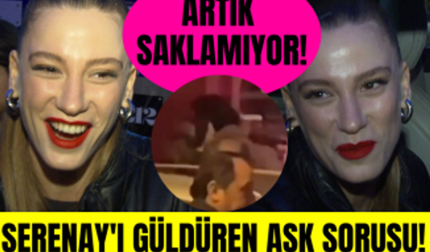 Serenay Sarıkaya'dan Umut Evirgen sorusuna kahkaha dolu cevap! Serenay Sarıkaya aşkını saklamıyor!