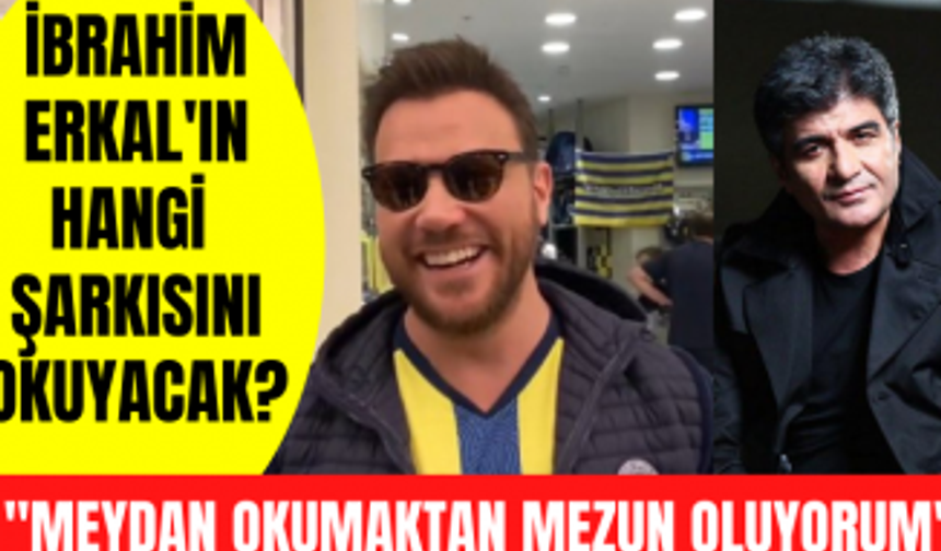 Sinan Akçıl'dan rakiplerine olay gönderme! Sinan Akçıl İbrahim Erkal'ın hangi şarkısını okuyacak?