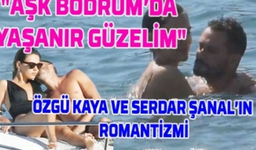 Özgü Kaya ve Serdar Şanal'ın Bodrum Tatili! Gizem Güneş, Çiğdem Batur ve Pelin Öztekin'de orada...