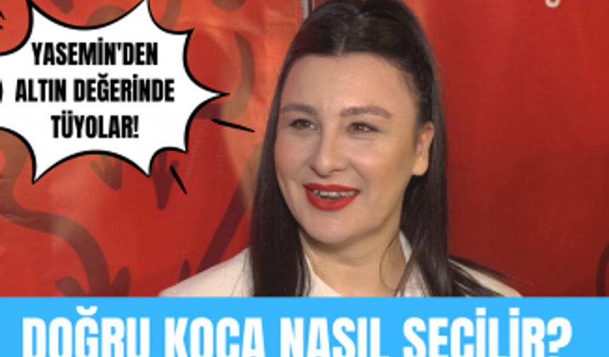 Yasemin Sakallıoğlu'ndan doğru koca bulmanın yolları! Sakallıoğlu, gülmekten kırdı geçirdi!