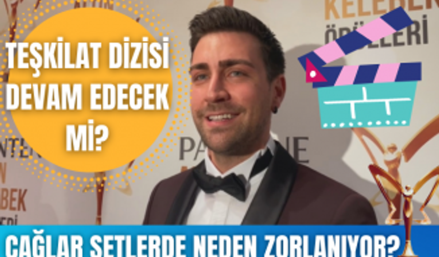 Teşkilat dizisinin Serdar'ı Çağlar Ertuğrul setlerde neden zorlanıyor?