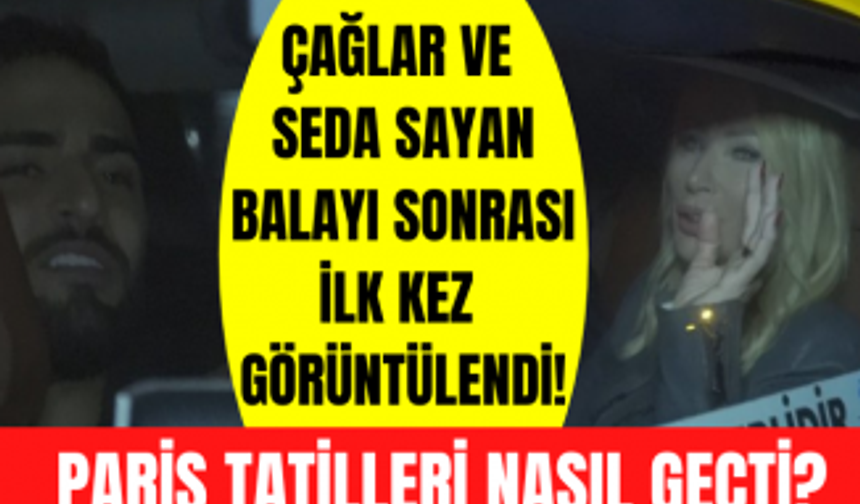 Seda Sayan ve 25 yaş küçük eşi Çağlar Ökten Paris'teki balayı tatili sonrası ilk kez görüntülendi!