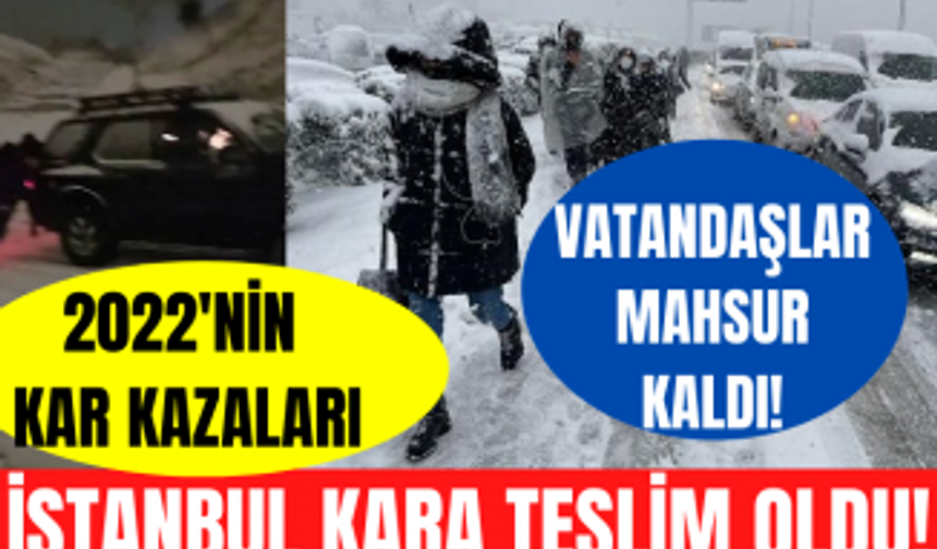 İstanbul kara teslim! Yollar kapandı, araçlar mahsur kaldı... Vatandaşlar o anları böyle görüntüledi