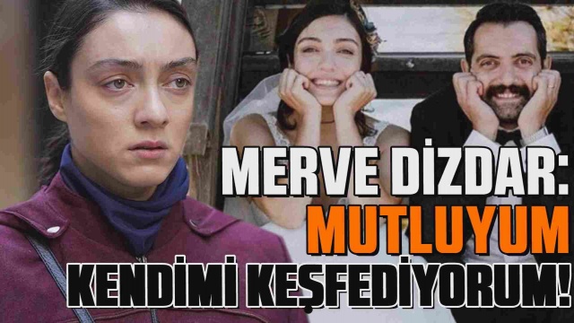 Evliliğini bitiren Merve Dizdar: Mutsuzum dersem olmaz, kendimi keşfediyorum!