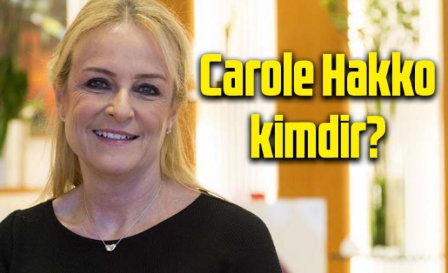 Carole Hakko kimdir, kaç yaşındaydı? Carole Hakko neden öldü?