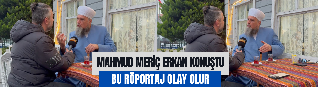 ÖZEL HABER - Mahmud Meriç Erkan'dan olay yaratacak açıklamalar!